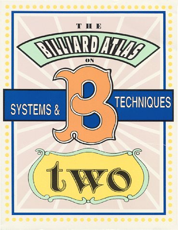 9780963120410: Billiard Atlas on Systems and Techniques