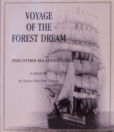 Stock image for Voyage of the Forest Dream and Other Sea Adventures: A Memoir for sale by Magus Books Seattle