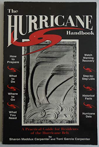 Stock image for The Hurricane Handbook: A Practical Guide for Residents of the Hurricane Belt for sale by Pomfret Street Books