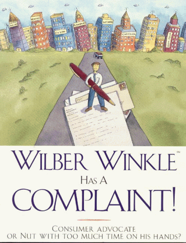 Stock image for Wilber Winkle Has a Complaint! for sale by ThriftBooks-Atlanta