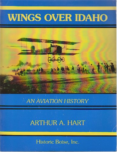 Beispielbild fr Wings over Idaho: An Aviation History zum Verkauf von Books From California