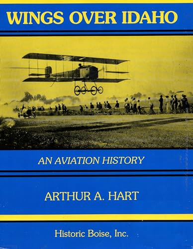 9780963125811: Wings over Idaho: An Aviation History