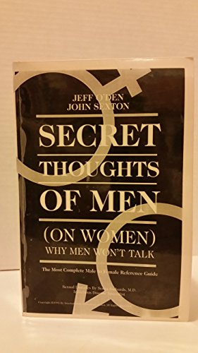 Stock image for Secret Thoughts of Men: Why Men Won't Talk for sale by Karl Theis