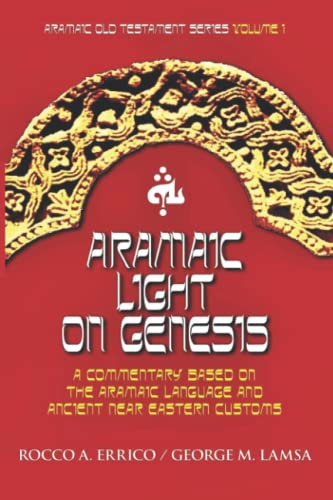 Stock image for Aramaic Light on Genesis: Old Testament Series Volume 1 for sale by Books Unplugged