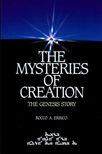 The Mysteries of Creation: The Genesis Story (9780963129239) by Errico, Rocco A