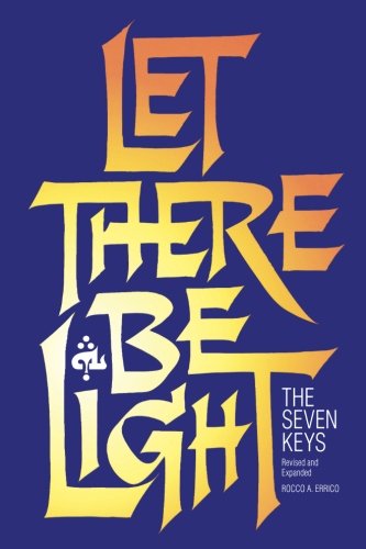 9780963129246: Let There Be Light: The Seven Keys