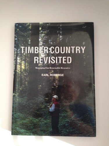 Beispielbild fr Timber Country Revisited zum Verkauf von Novel Ideas Books & Gifts