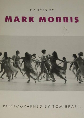 Stock image for Dances by Mark Morris for sale by Manchester By The Book