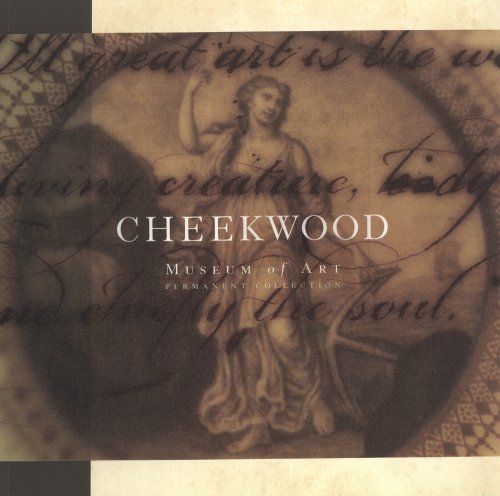 CHEEKWOOD MUSEUM OF ART: Permanent Collection