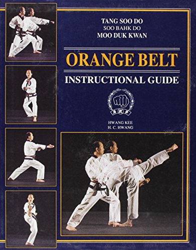 9780963135834: Tang Soo Do Soo Bahk Do Moo Duk Kwan: Orange Belt Instructional Guide