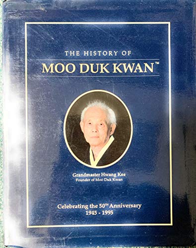 Stock image for The History of Moo Duk Kwan for sale by Salish Sea Books