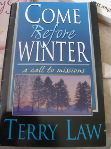 Stock image for Come Before Winter a Call to Missions for sale by SecondSale