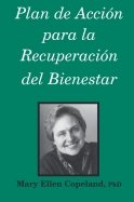 Plan de AcciÃ³n para la RecuperaciÃ³n del Bienestar (WRAPÂ®) (9780963136640) by Mary Ellen Copeland