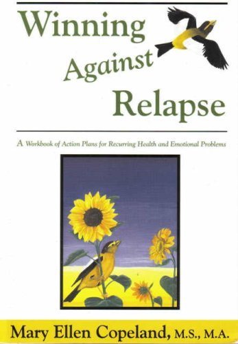 Beispielbild fr Winning Against Relapse (A Work of Action Plans for Recurring Health and Emotional Problems) zum Verkauf von ThriftBooks-Dallas