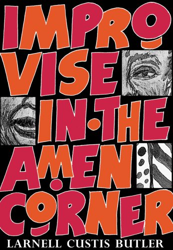 Improvise in the Amen Corner Drawings & Poems [SIGNED BY THE AUTHOR]