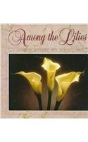 Among the Lilies: A Cookbook Seasoned With Spiritual Truth