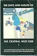 Stock image for The Days and Nights of the Central West End for sale by HPB Inc.