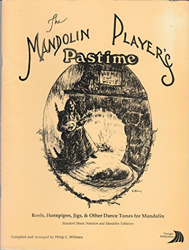 9780963148445: The Mandolin Players Pastime: A Collection of Reefs, Hornpipes, Jigs and Other Dance Tunes for Mandolin