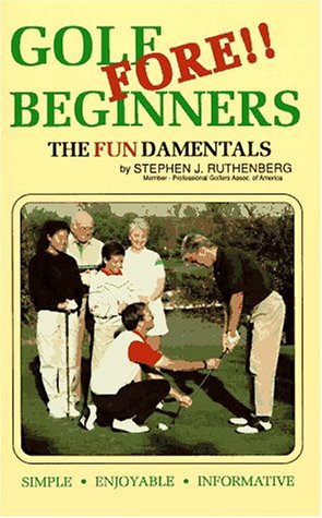 Stock image for Golf Fore Beginners : The Fundamentals for sale by Better World Books: West