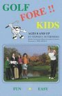 Beispielbild fr Golf Fore Kids zum Verkauf von Better World Books