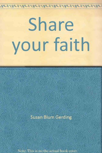Stock image for Share your faith: A behavioral approach to evangelization training for sale by HPB-Emerald