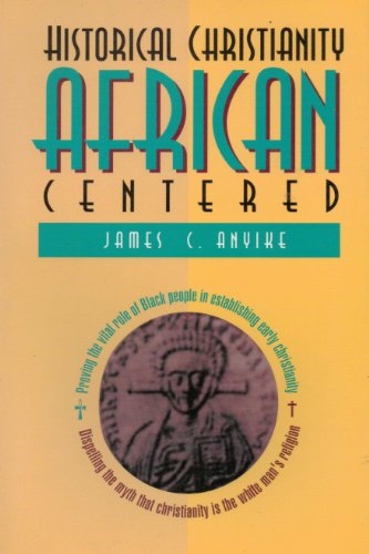 Beispielbild fr Historical Christianity African Centered zum Verkauf von SecondSale