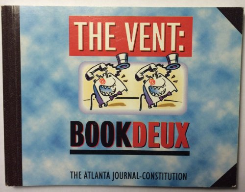 The Vent : Book Deux - Atlanta Journal--Constitution