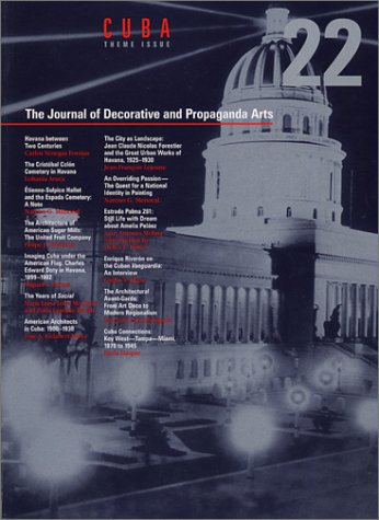 Stock image for The Journal of Decorative and Propaganda Arts 22 No. 22, 1996 : Cuba Theme Issue for sale by Better World Books: West