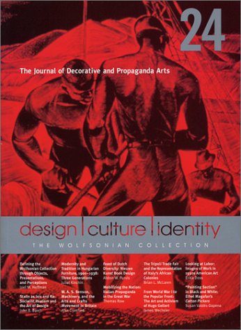 9780963160195: The Journal of Decorative and Propaganda Arts 24: Design Culture, Identity: the Wolfsonian Collection: v. 24