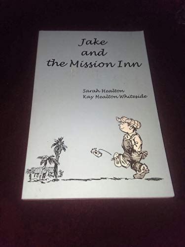9780963161840: Jake and the Mission Inn