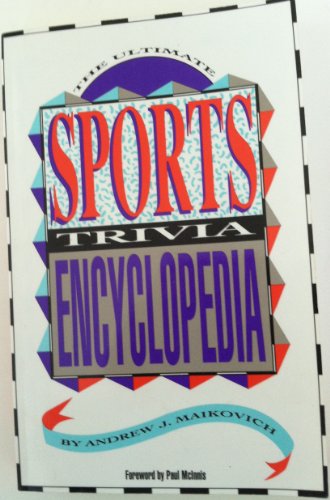 9780963163301: The Ultimate Sports Trivia Encyclopedia