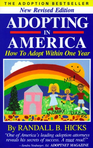Stock image for Adopting in America: How to Adopt Within One Year. for sale by HPB Inc.