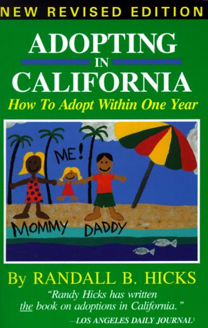 9780963163882: Adopting in California: How to Adopt Within One Year