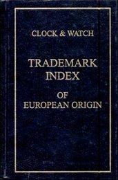 Beispielbild fr Clock and Watch Trademark Index of European Origin zum Verkauf von Last Century Books