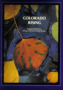 9780963170910: Colorado Rising - Rugged Enterprise Along America's Front Range