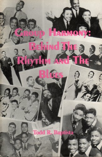 GROUP HARMONY: BEHIND THE RYTHM AND THE BLUES
