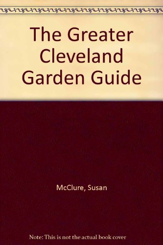 Stock image for The Greater Cleveland Garden Guide for sale by HPB-Emerald