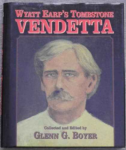 WYATT EARP'S TOMBSTONE VENDETTA (Ltd & signed)