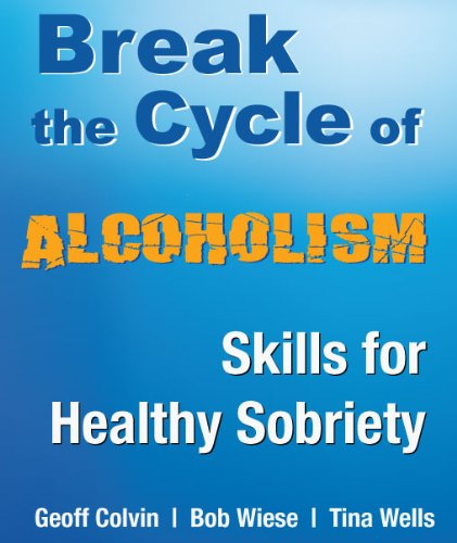 Stock image for Break the Cycle of Alcoholism : Skills for Healthy Sobriety for sale by Better World Books: West