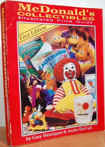 Stock image for McDonald's Collectibles: Illustrated Price Guide for sale by SecondSale