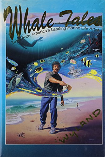 Stock image for Whale Tales: Tales from America's Leading Marine Life Artist for sale by Black and Read Books, Music & Games