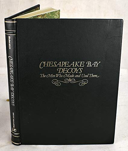 Chesapeake Bay Decoys: The Men Who Make and Use Them