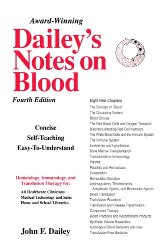 9780963181961: Dailey's Notes on Blood: Self-Teaching Hematology, Immunology and Transfusion Therapy