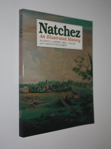 9780963182319: Natchez: An Illustrated History