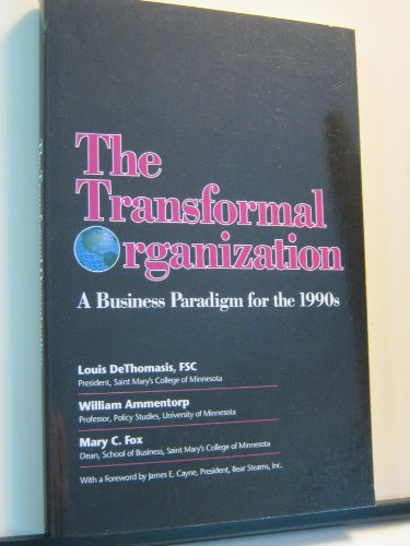 Stock image for The Transformal Organization : A Business Paradigm for the 1990s for sale by Better World Books: West