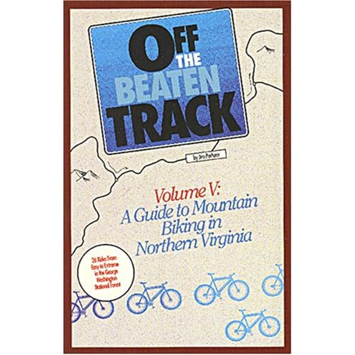 Beispielbild fr A guide to mountain biking in Northern Virginia (Off the beaten track mountain bike series) zum Verkauf von Wonder Book