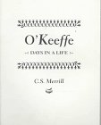 Stock image for O'Keeffe: Days in a Life for sale by Jenson Books Inc