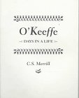9780963190987: O'Keeffe: Days in a Life