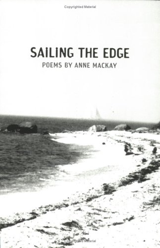 9780963191113: Sailing the Edge [Import] [Paperback] by MacKay, Anne