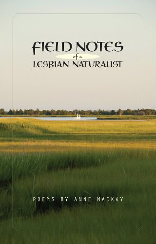 Field Notes of a Lesbian Naturalist (9780963191144) by Anne MacKay